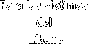 Para las victmas 
del 
Lbano